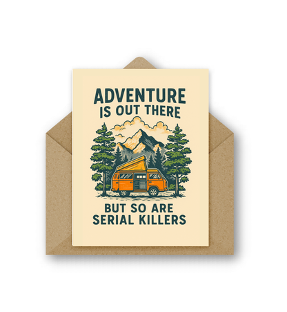 Adventure is Out There