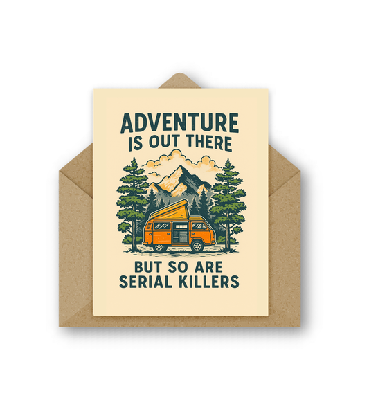 Adventure is Out There