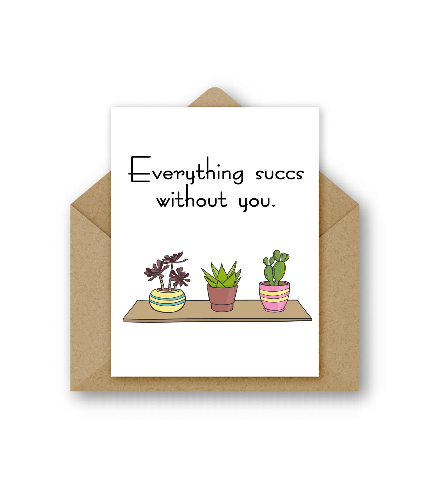 Everything Succs Without You