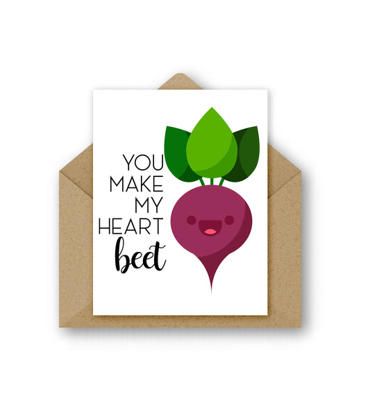 You Make My Heart Beet